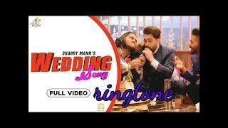 Wedding ringtone wedding Sharry Maan ringtone new Punjabi ringtone wedding