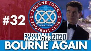 BOURNE TOWN FM20 | Part 32 | INCONSISTENT | Football Manager 2020
