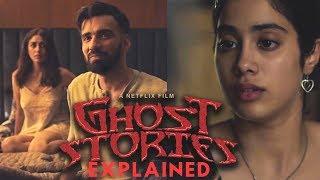 Ghost Stories (2020) Netflix Movie - ENDING EXPLAINED & STORY ANALYSIS | Janhvi | Sobhita | Mrunal