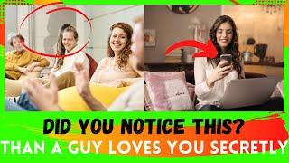 Top 10 SIGNS a GUY loves you SECRETLY