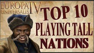 Top 10 Playing Tall Nations In EU4