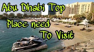 Abu dhabi top place need to visit