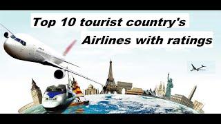 Top 10 tourist country's airlines with Skytrax ratings