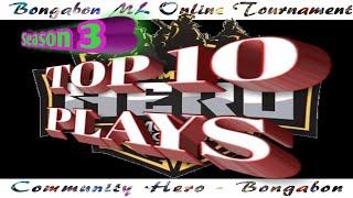 Community Hero Bongabon Season 3 | Top 10 Plays