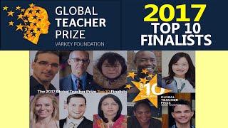 Meet the Global Teacher Prize 2017 Top 10 Finalists I Watch their advocacies. #TeachersMatter