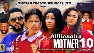 BILLIONAIRE MOTHER SEASON 10 - Hit Drama New Trending Movie 2021 Latest Nigerian Nollywood Movie