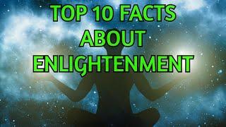 Top 10 Facts About Enlightenment