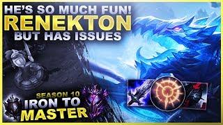 I LOVE RENEKTON BUT... HE HAS ISSUES - Iron to Master S10 | League of Legends