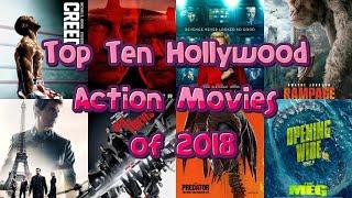 Top Ten Hollywood Action Movies of 2018