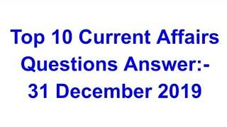 Top 10 Current Affairs 31 December 2019