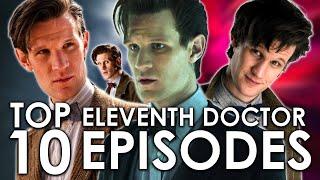 Top 10 Eleventh Doctor Episodes