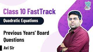 Quadratic Equations | Previous Year Questions for Class 10 | Maths | FastTrack