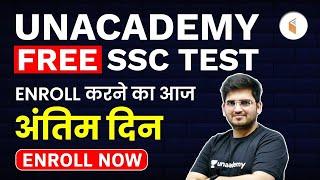 Unacademy Free SSC Test | Last day to Enroll | Complete Information by Deepak Tirthyani