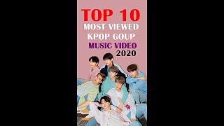 TOP 10 MOST VIEWED KPOP GROUP MUSIC VIDEO 2020 (UPDATED)