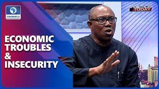 Peter Obi Blames Nigeria's Insecurity On Economic Troubles