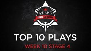 Quake Pro League - TOP 10 PLAYS - STAGE 4 WEEK 10