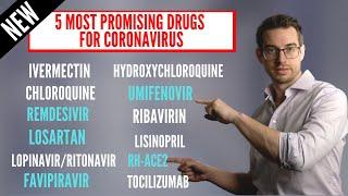 Coronavirus : Top 5 Most PROMISING drugs for COVID-19 | Lung Doctor's Insight