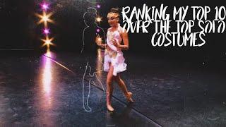 Ranking My Top 10 Over The Top Solo Costume { Collab With Insane For Aldc2 }