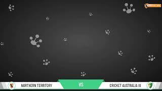 Cricket 365 Top End Series Round:1  Northern Territory v Cricket Australia XI