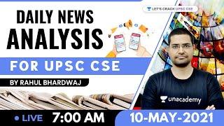 Daily News Analysis | 10-May-2021 | Crack UPSC CSE 2021 | Rahul Bhardwaj