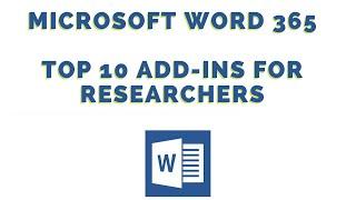 Microsoft Word 365: Top 10 Add-Ins, Specially for Researchers – Research Beast