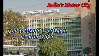 TOP 10 MEDICAL COLLEGE IN INDIA-2020 (India's Metro City-IMC)