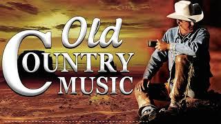 Greatest Hits Classic Country Music Of All Time 