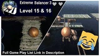 Extreme Balancer 3 Level 15 to 16 | Top 10 New Games 2020 | WowSeen Gaming