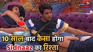 Bigg Boss 13 : Siddharth And Shehnaaz Tells About Their Relationship After 10 Years !!