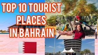 top 10 places to visit in bahrain,life of ofw in bahrain