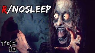 Top 10 Scary R/NoSleep Stories