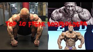 Top 10 Freakiest Bodybuilders that took It to the next Level