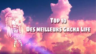 “TOP 10 DES MEILLEURS GACHA LIFE“//Élodie Gacha Life