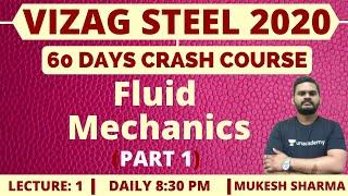 L1: Fluid Mechanics (Part-1) | 60 Days Crash Course for VIZAG Steel 2020 Exam | Mukesh Sharma