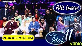 Indian Idol (top 10) -  30 Nov 2019 - full Episode 15- Jatin Lalit togather - Unplugged Bollywood