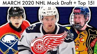 MARCH 2020 NHL Mock Draft! (Top 15 Prospect Rankings & Alexis Lafreniere/Drysdale/Holtz WJC Talk)
