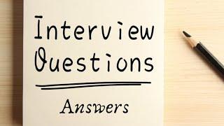 Interview Questions and  Answers (English), Top 10 job interview questions ,Tell me about your self?