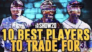 10 BEST PLAYERS TO TRADE FOR IN FRANCHISE | MLB the Show 20