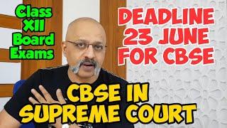 What happened in the CBSE Board Exams Case in the Supreme Court? What will CBSE do now?