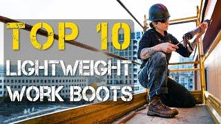 Top 10 Best Lightweight Work Boots