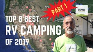 Ep. 131: Top 8 Best RV Camping of 2019 - Part 1 | RV travel