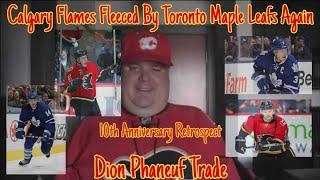 Calgary Flames Fleeced By Toronto Maple Leafs Again Dion Phaneuf Trade