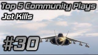 GTA Online Top 5 Community Plays #30: Jet Kills