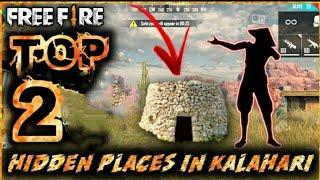 Top 2 best hidden place in kalahari map | best hidden and secret place in Kalahari map | FF MAP