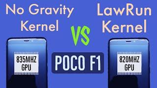 No Gravity kernel VS LawRun kernel Poco F1 | Which kernel is best for Pubg Gaming and Battery life