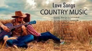 Best Country Love Songs Of All Time - Greatest Hits Best Classic Country Songs Ever