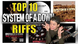 Top 10 SYSTEM OF A DOWN Riffs