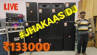 BHARAT ELECTRONICS BEST DJ SYSTEM JHAKAAS DJ PRICE-133000 15 INCH SPEAKERS 18 INCH BASE