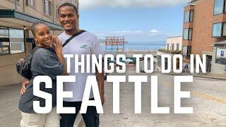 TOP 10 THINGS TO DO IN SEATTLE.