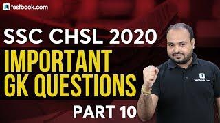 SSC CHSL | Most Expected GK Questions for CHSL Tier 1 | Part 10 | Based on SSC CHSL Analysis 2020